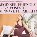 10 Essential Yoga poses for Beginners